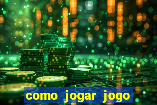como jogar jogo sem abaixar